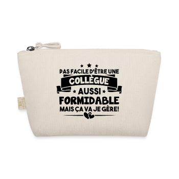 Pas facile d'être une collègue aussi formidable - Trousse biologique - nature - Devant