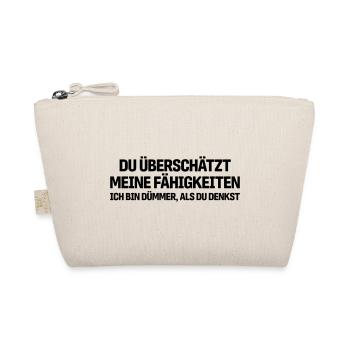 You're overestimating my abilities - Organic Pouch - nature - Front