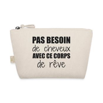 Pas besoin de cheveux avec ce corps de rêve - Trousse biologique - nature - Devant