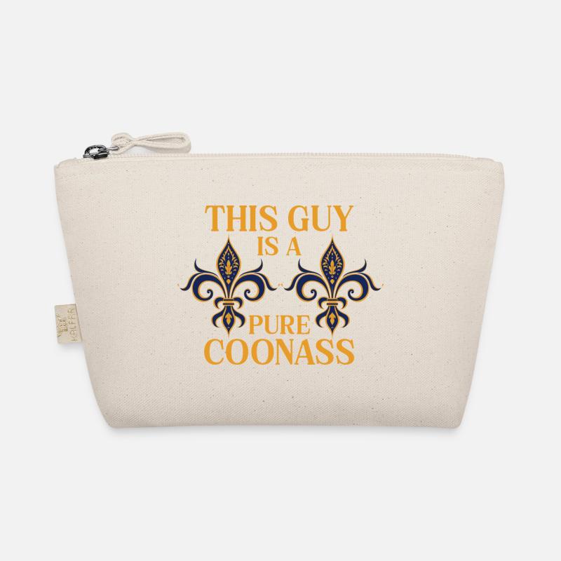 This Guy Is A Pure Coonass Pride and Charisma Organic Pouch
