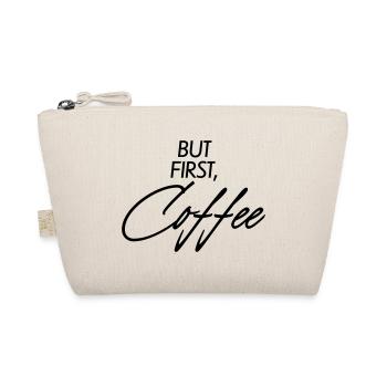 But first Coffee - Bio-Täschchen - Natur - Vorne