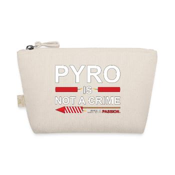 Pyro Is Not A Crime - Bio-Täschchen - Natur - Vorne