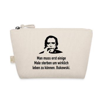Bukowski: Man muss erst einige Male sterben um wi - Bio-Täschchen - Natur - Vorne