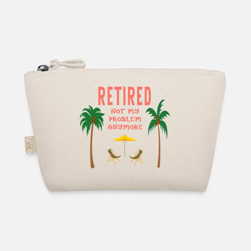 Retired not my problem anymore Organic Pouch