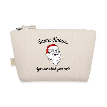 Der Weihnachtsmann weiß, dass Sie Ihren Code nicht testen - Bio-Täschchen - Natur - Vorne