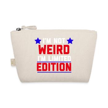 I'm Not Weird I'm Limited Edition - Organic Pouch - nature - Front