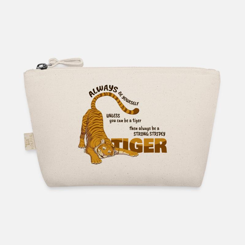 Always be a tiger( for bright backgrounds) Organic Pouch