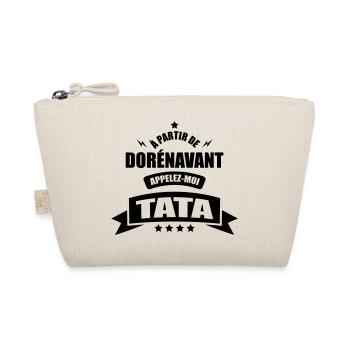 a partir de dorenavant appelez moi tata - Trousse biologique - nature - Devant