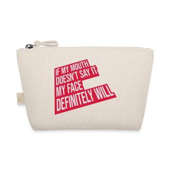 my face definitely will - Bio-Täschchen - Natur - Vorne