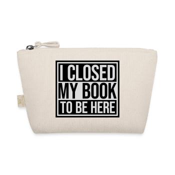 I closed my book - Organic Pouch - nature - Front