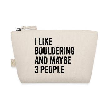 I Like Bouldering And Maybe 3 People Climbing Boul - Bio-Täschchen - Natur - Vorne