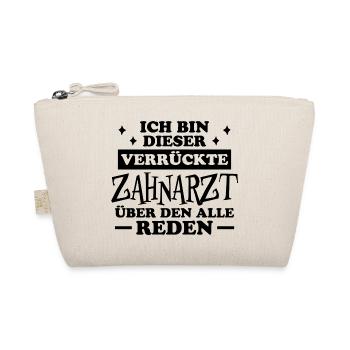 Zahnarzt Lustiger Spruch Job Zahnmedizin Geschenk - Bio-Täschchen - Natur - Vorne