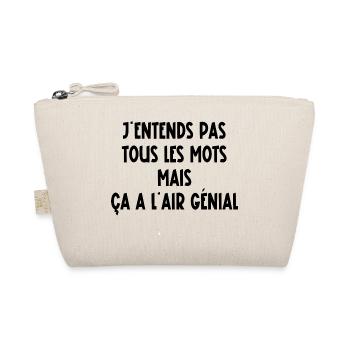 j'entends pas tous les mots - Trousse biologique - nature - Devant