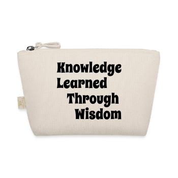 KnowledgeLearnedThroughWisdom - Organic Pouch - nature - Front