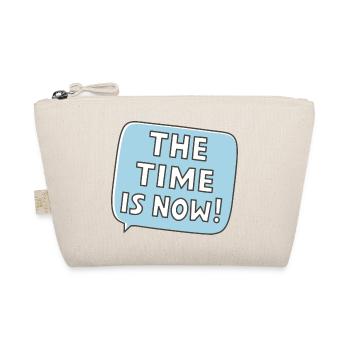 The time is now - Bio-Täschchen - Natur - Vorne