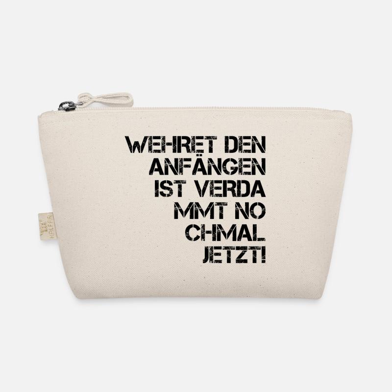 Wehret den Anfängen ist verdammt nochmal jetzt! - Bio-Täschchen - Natur