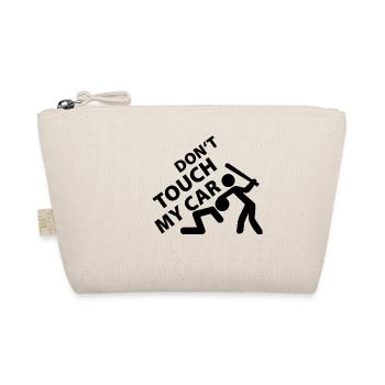 Don't Touch my Car - Organic Pouch - nature - Front