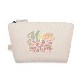 MOM - The glue that holds everything together - Organic Pouch - nature - Front