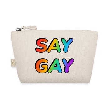 SAY GAY LGBTQ PRIDE - Organic Pouch - nature - Front