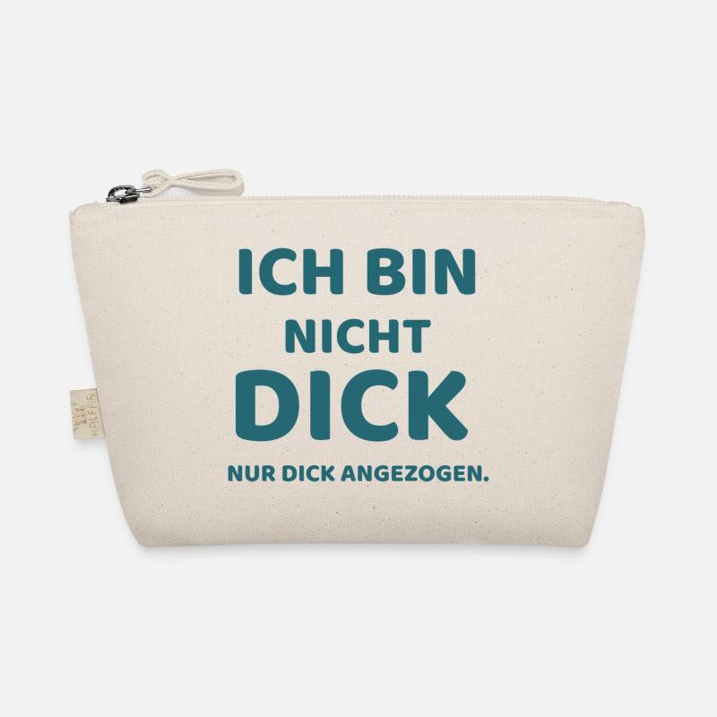 Ich bin nicht dick,  nur Dick angezogen Bio-Täschchen