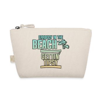 Errbody In The Beach Getting' Tipsy 4 - Organic Pouch - nature - Front