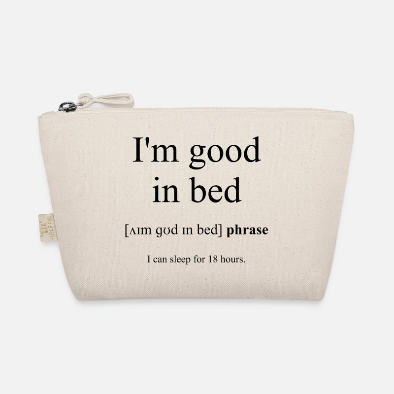 I'm Good In Bed Definition Dictionary Bio-Täschchen