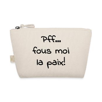 Pfff_fous_moi_la_paix - Trousse biologique - nature - Devant