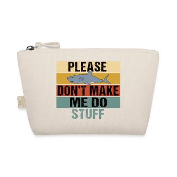 Funny Shark Retro Please Dont Make Me Do Stuff - Organic Pouch - nature - Front