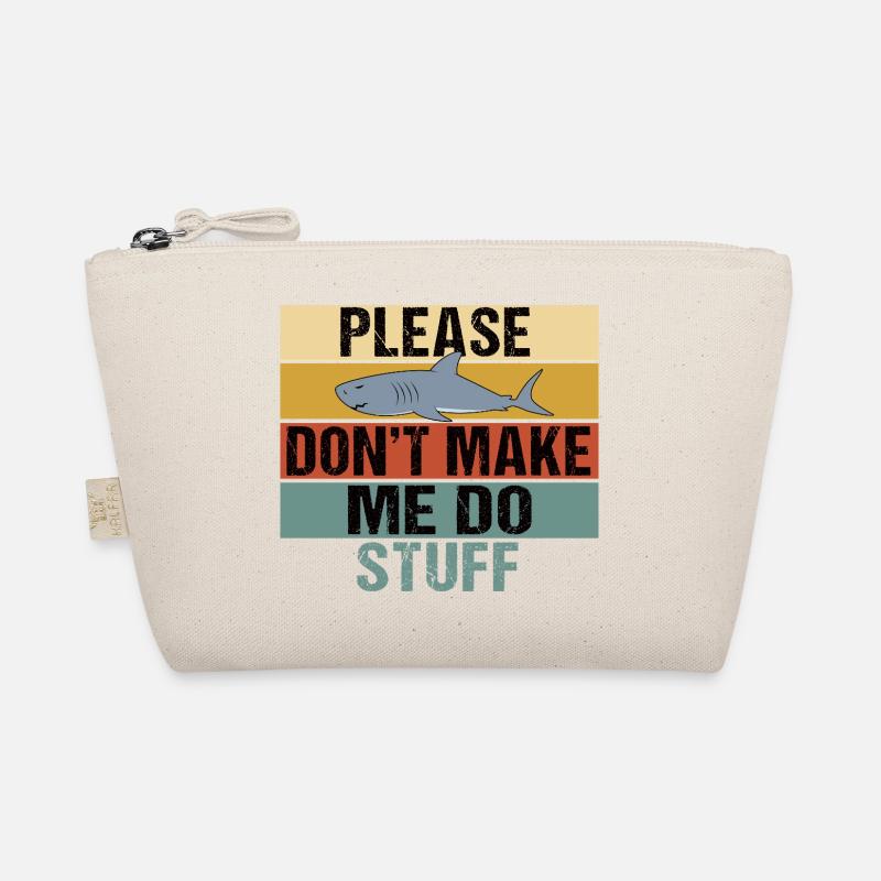 Funny Shark Retro Please Dont Make Me Do Stuff Organic Pouch