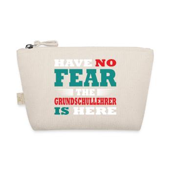 Have no Fear the Grundschullehrer is here Outfit - Bio-Täschchen - Natur - Vorne