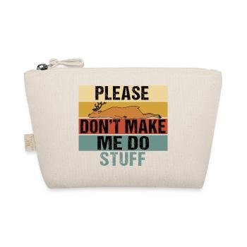 Lazy Sleeping Deer Please Don't Make Me Do Stuff - Organic Pouch - nature - Front