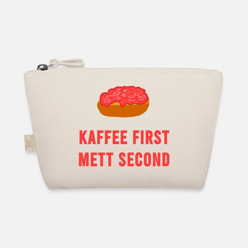 Kaffee first Mett second Frühstück Mettbrötchen Bio-Täschchen