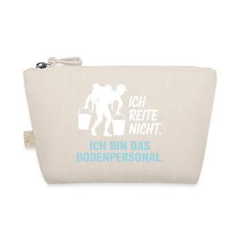 Pferde Ich Reite Nicht Ich Bin Das Bodenpersonal - Bio-Täschchen - Natur - Vorne