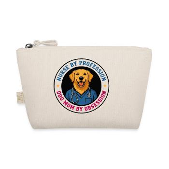 Nurse By Profession Dog Mom By Obsession - Organic Pouch - nature - Front