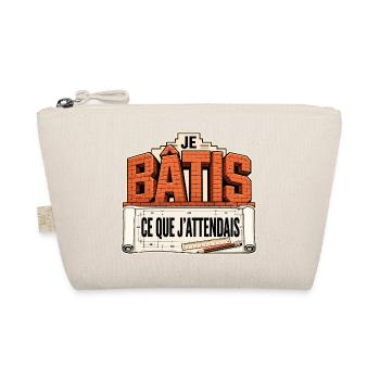 Je bâtis ce que j'attendais - Trousse biologique - nature - Devant