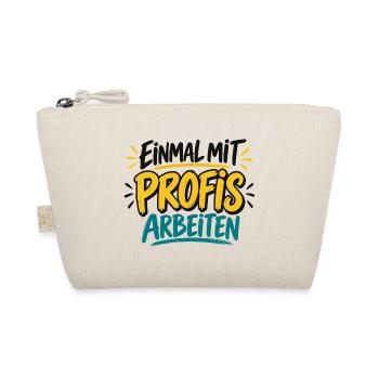 Einmal mit Profis arbeiten - Job - Handwerk - Bio-Täschchen - Natur - Vorne