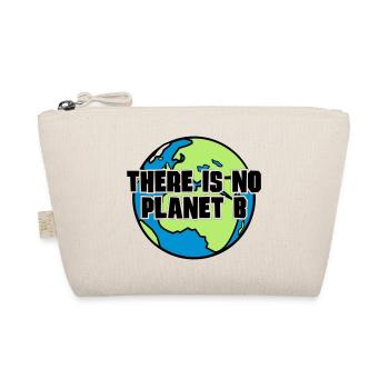 There is no Planet B - Bio-Täschchen - Natur - Vorne