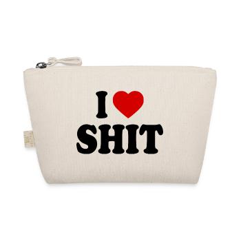I love shit - Trousse biologique - nature - Devant