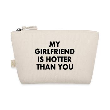 my girlfriend is hotter than you - Organic Pouch - nature - Front