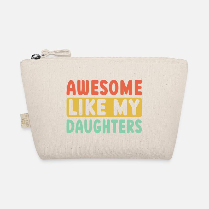 Great as my daughters Organic Pouch