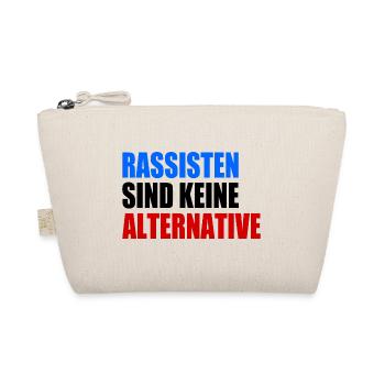 rassisten sind keine alternative - Bio-Täschchen - Natur - Vorne