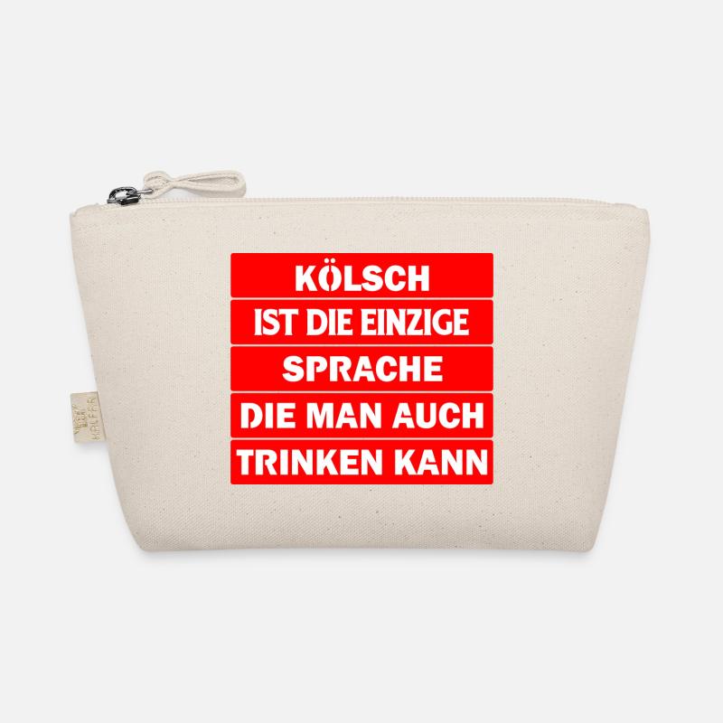Kölsch ist die einzige Sprache, die man trinken .. - Bio-Täschchen - Natur
