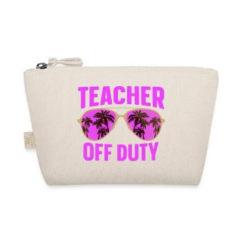 Teacher Off Duty Lehrer außer Dienst - Organic Pouch - nature - Front