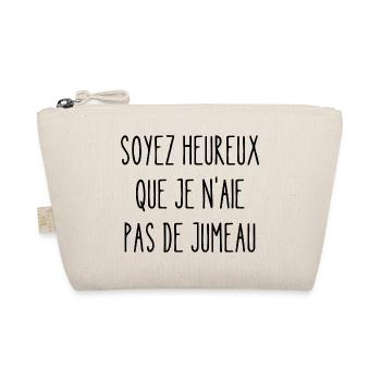 soyez heureux que je n'aie pas de jumeau - Trousse biologique - nature - Devant