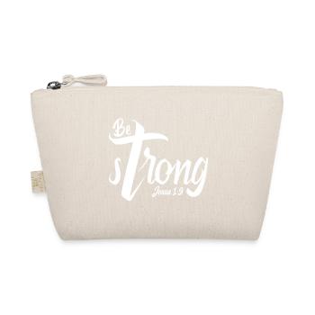 Be Strong - Organic Pouch - nature - Front
