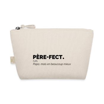 Père-fect définition Papa mais en beaucoup mieux - Trousse biologique - nature - Devant