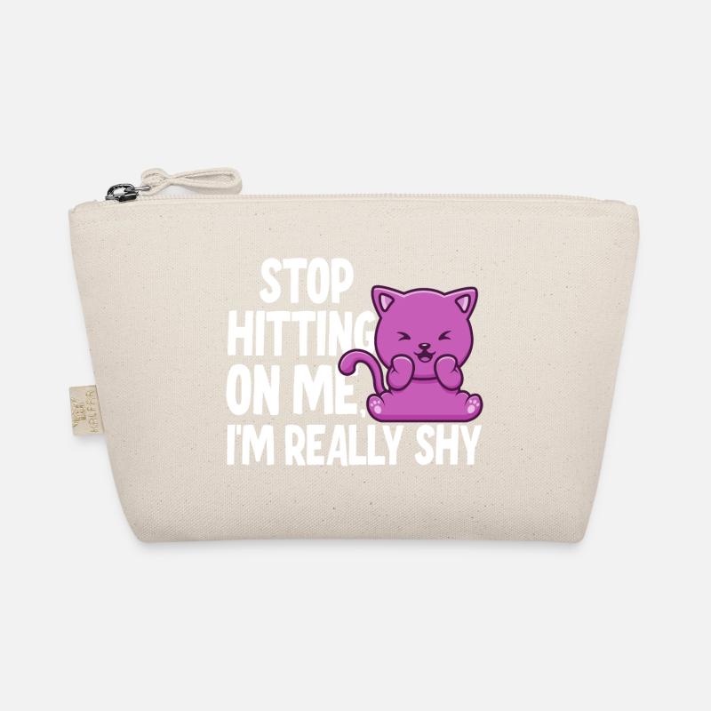 Stop dredging me, I'm shy Organic Pouch