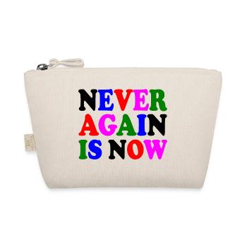 Never again is now - Trousse biologique - nature - Devant