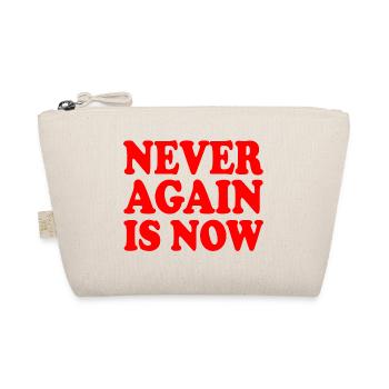 Never again is now - Trousse biologique - nature - Devant