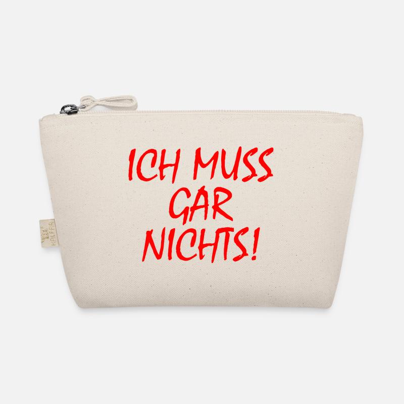 Ich muss gar nichts - Bio-Täschchen - Natur
